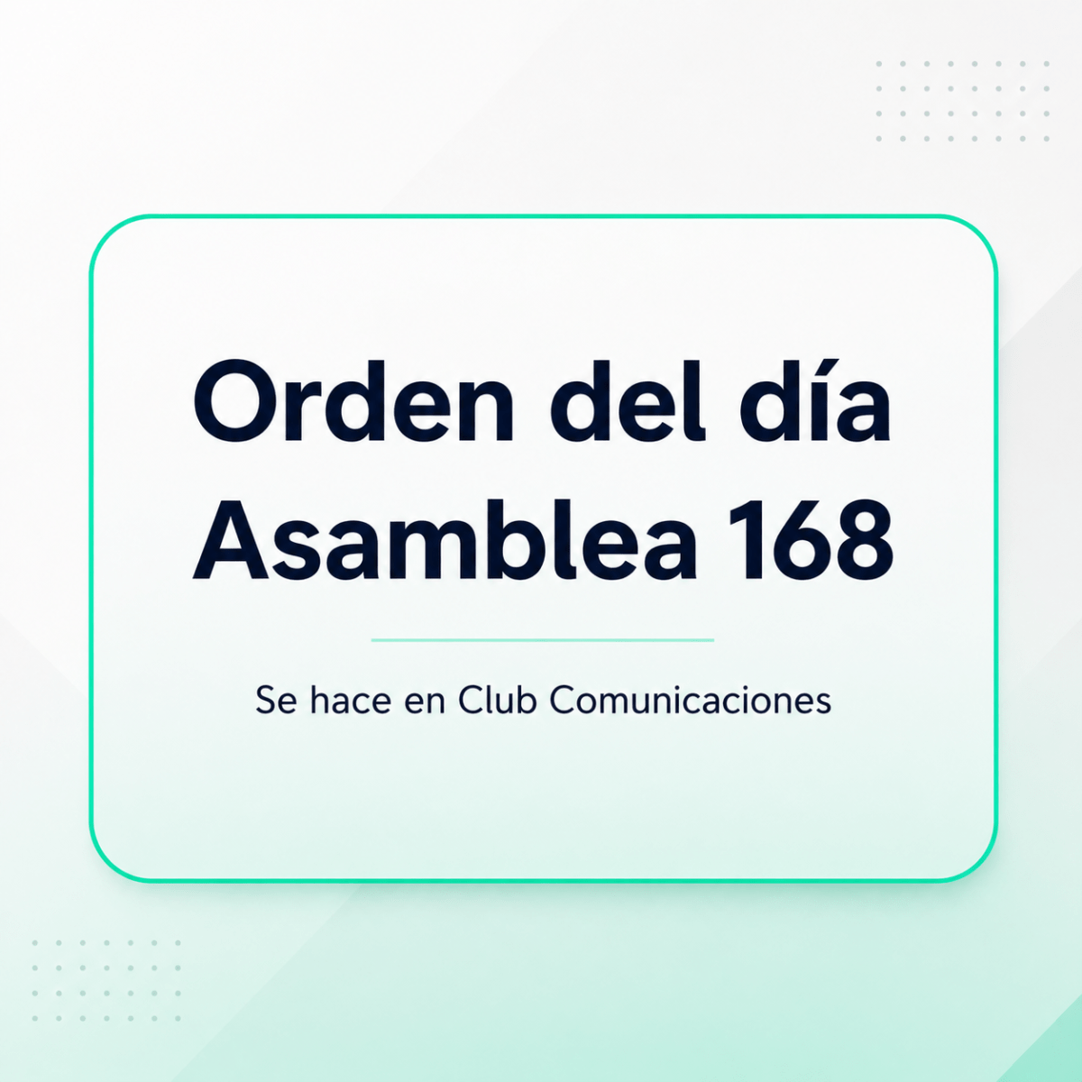 ORDEN DEL DIA ASAMBLA&nbsp;168