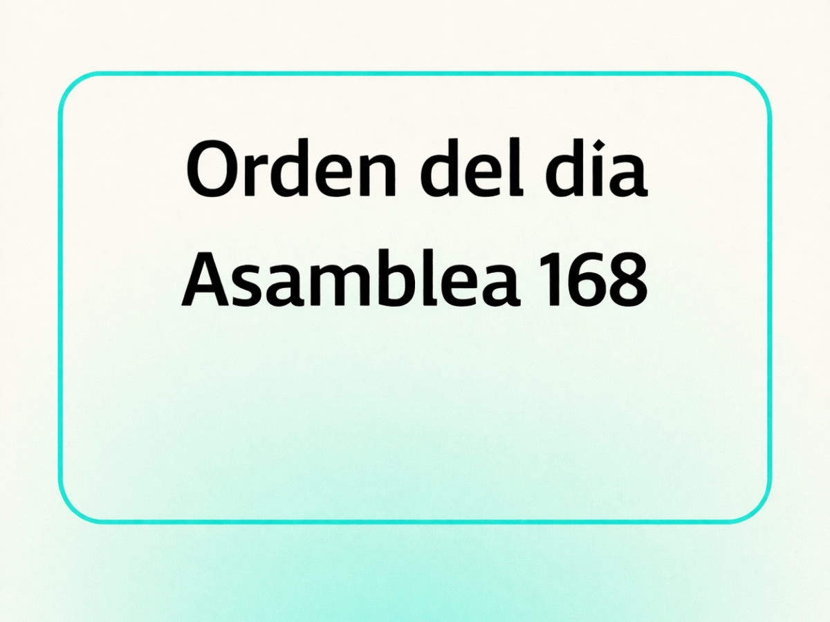 ORDEN DEL DIA ASAMBLEA&nbsp;168