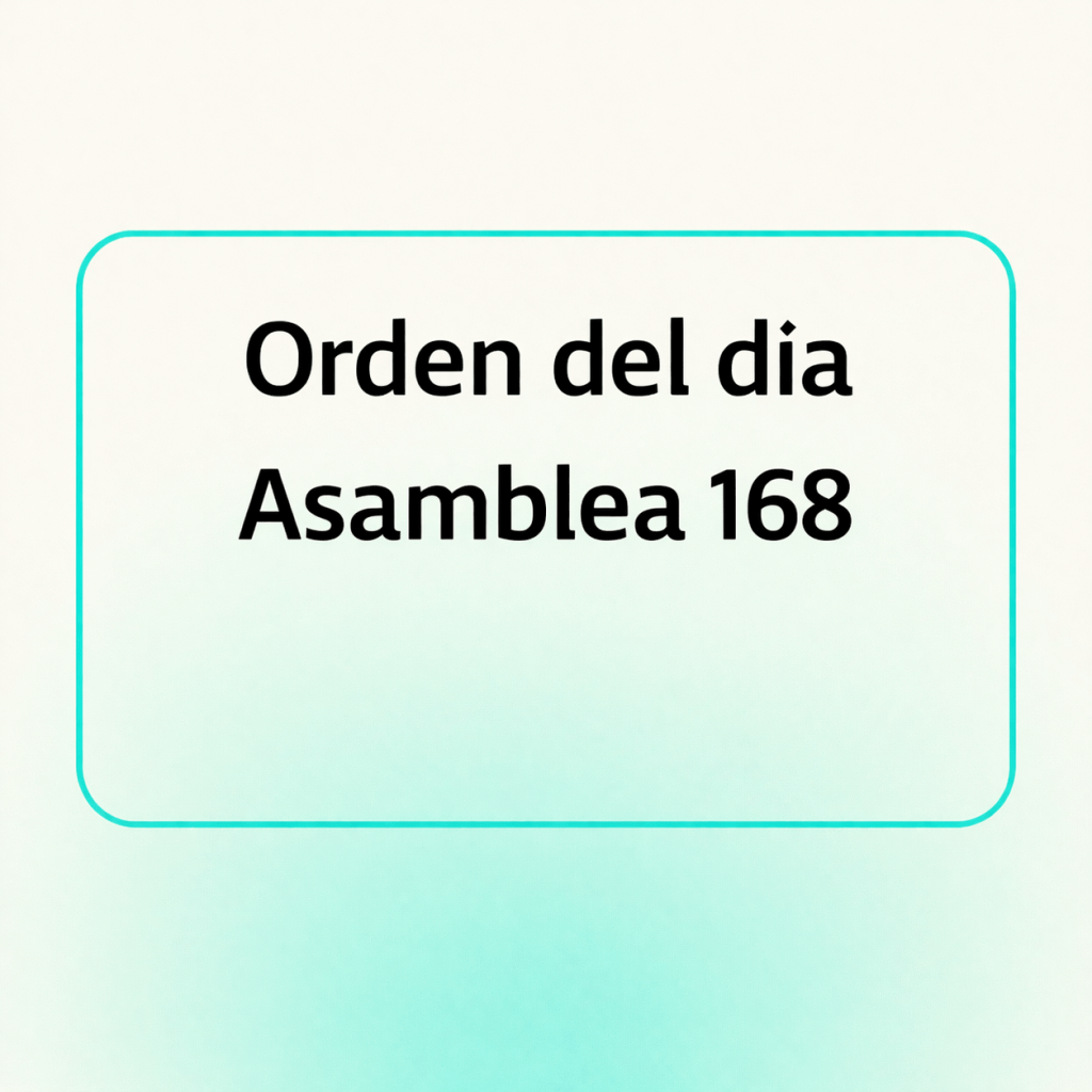 ORDEN DEL DIA ASAMBLEA&nbsp;168